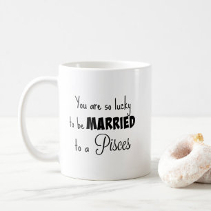 Caneca De Café Você é tão afortunado para ser casado ao peixes