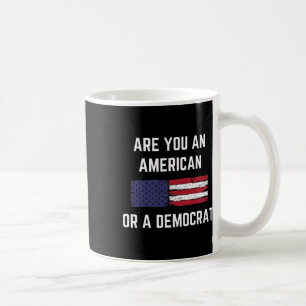 Caneca De Café Você É Um Americano Ou Um Democrata Patriótico Rep