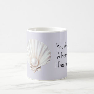 Caneca De Café Você É Uma Concha De Pérola Que Eu Tesouro