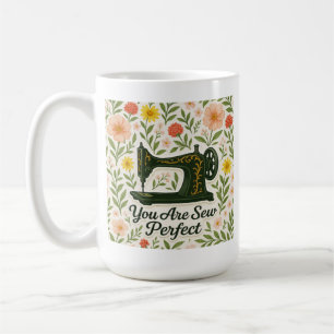 Caneca De Café Você é uma máquina de costura floral perfeita