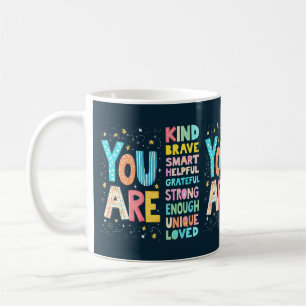Caneca De Café Você É Uma Tipografia Positiva De Cotação Inspirac