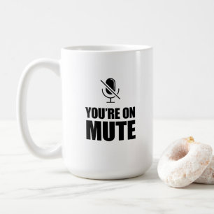Caneca De Café Você está com Mute - Zoom Chame Humor