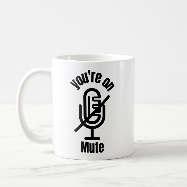Caneca De Café Você Está Com Um Presente De Mute Engraçado, (Esquerda)