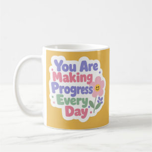 Caneca De Café Você Está Fazendo Progresso Todos os Dias