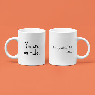 Caneca De Café Você está no mudo - Escritório Especial Sarcástico