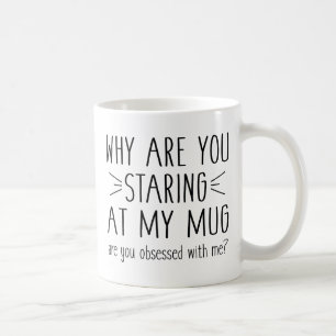 Caneca De Café Você Está Obcecado Comigo?