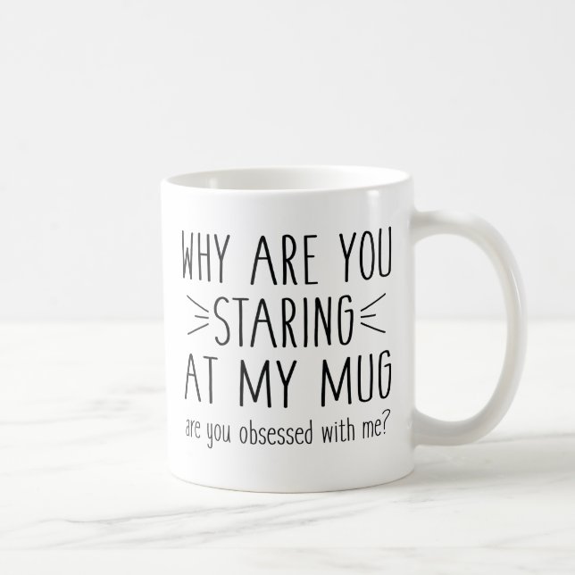 Caneca De Café Você Está Obcecado Comigo? (Direita)