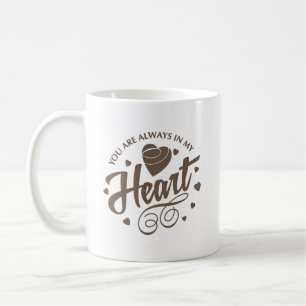Caneca De Café você está sempre no meu coração