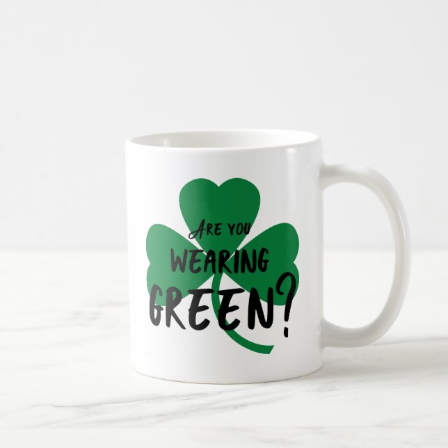 Caneca De Café Você Está Vestindo Verde? Shamrock Mug (Direita)