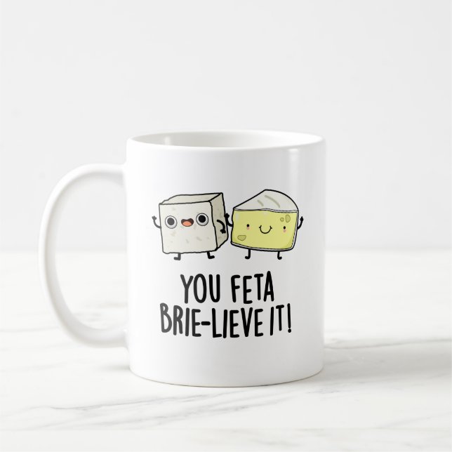 Caneca De Café Você Feta Brie-Lieve É Engraçado Queijo Pun (Esquerda)