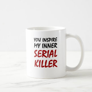 Caneca De Café Você inspira meu assassino em série interno