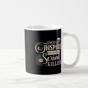 Caneca De Café Você Inspire Meu Assassino serial interno, Retro S
