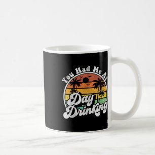 Caneca De Café Você Me Conquistou no Dia de Bebedeira Camiseta Di