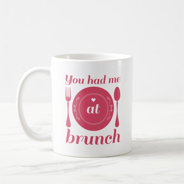 Caneca De Café Você Me Teve Em Brunch (Esquerda)