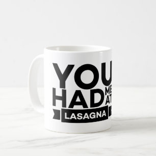 Caneca De Café Você me teve em Lasagna - Lasagna Lover