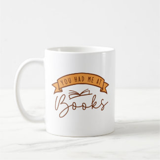 Caneca De Café Você Me Teve Nos Livros
