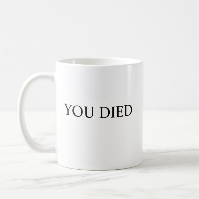Caneca De Café VOCÊ MORREU Mug - Almas Escuras Inspiraram Mug (Esquerda)