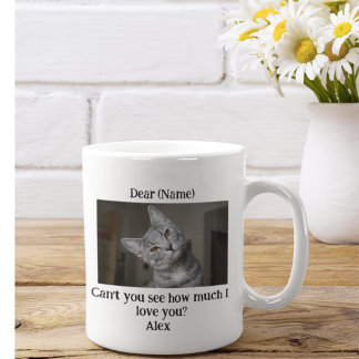 Caneca De Café Você não consegue ver o quanto eu te amo personali