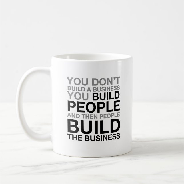 Caneca De Café Você não constrói uma empresa (Esquerda)