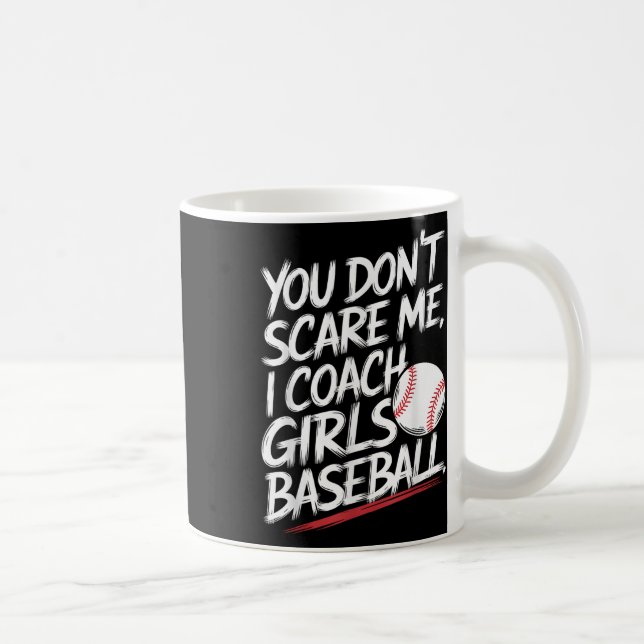 Caneca De Café Você Não Me Assusta Eu Ensino Meninas Beisebol Eng (Direita)