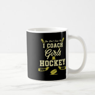 Caneca De Café Você Não Me Assusta Eu Sou Treinadora de Hóquei de