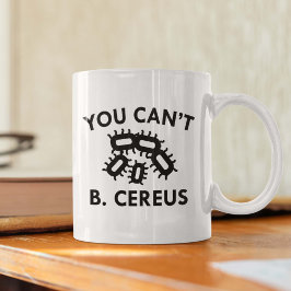 Caneca De Café Você não pode B. Cereus