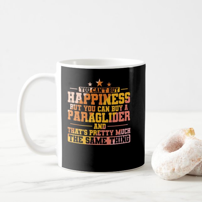 Caneca De Café Você não pode comprar a felicidade, mas Parapente (Com Donut)