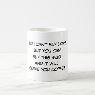 Caneca De Café Você não pode comprar amar citação engraçada