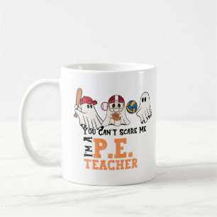 Caneca De Café Você não pode me assustar, eu sou professor de P.E