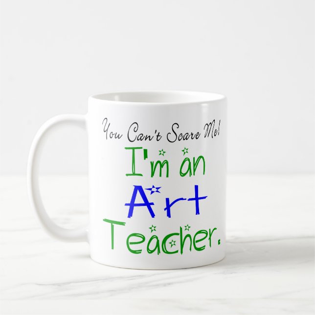 Caneca De Café Você não pode me assustar. Sou um professor de art (Esquerda)