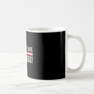 Caneca De Café Você Não Tem As Cartas Presidente Donald Trump Um