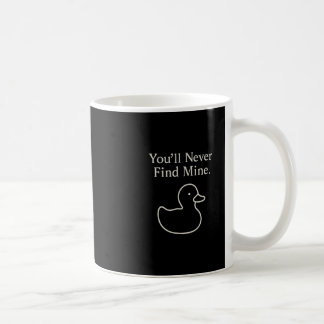 Caneca De Café Você Nunca Encontrará Meus Patos de Cruzeiro Intro