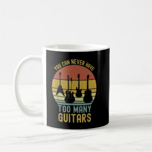 Caneca De Café Você Nunca Pode Ter Muitas Guitarras 1