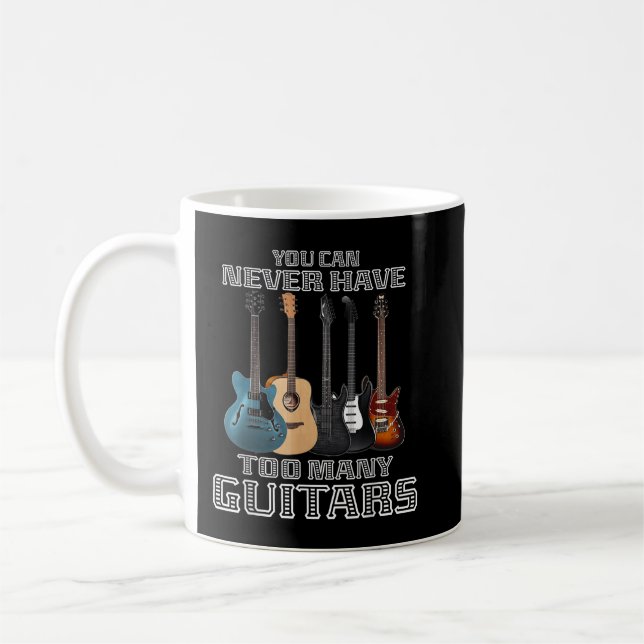 Caneca De Café Você Nunca Pode Ter Muitas Guitarras Musicosas Jog (Esquerda)