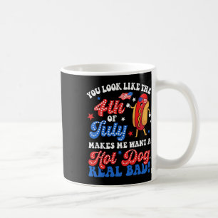 Caneca De Café Você Parece O 4º De Julho Cachorro Quente Real D A