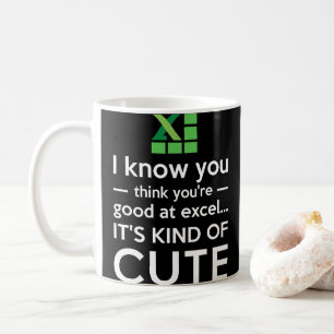 Caneca De Café Você pensa que você é bom em Excel ele tipo de