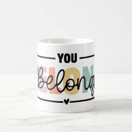 Caneca De Café Você Pertence Citação de Saúde Mental