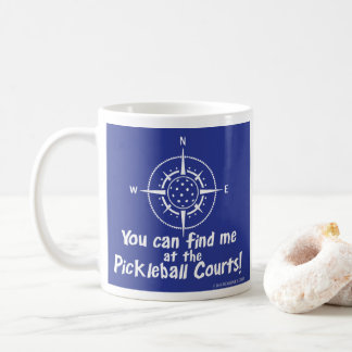 CANECA DE CAFÉ VOCÊ PODE ENCONTRAR-ME NAS CORTES DE PICKLEBALL