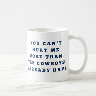 Caneca De Café Você pode me machucar mais do que os cowboys