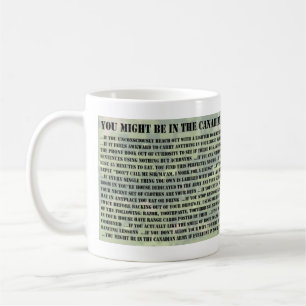 Caneca De Café Você pôde ser no exército de Canadain se…