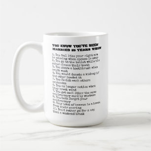 Caneca De Café Você sabe que você foi casado (adicionar anos) q