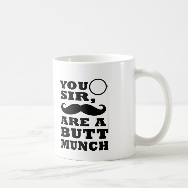 Caneca De Café Você senhor Ser Um Buttmunch (Direita)