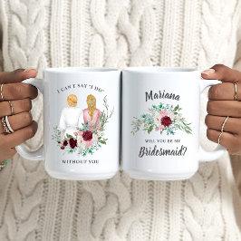 Caneca De Café Você será minha Dama de Honra? Meninas em Robes Fl