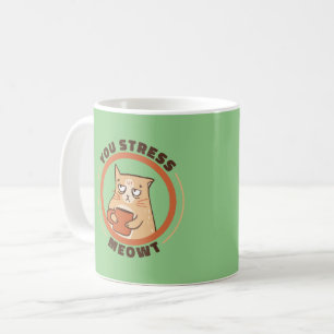 Caneca De Café Você Stress Meowt Cat