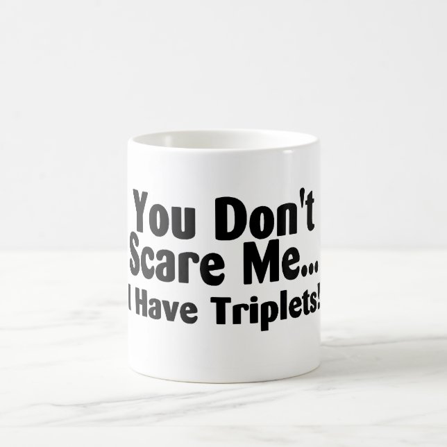 Caneca De Café Você susto mim eu não tenho objectivas triplas (Centro)