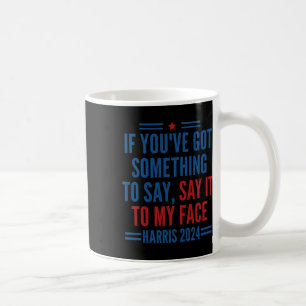 Caneca De Café Você tem algo a dizer ao meu rosto Kamal