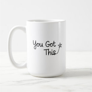 Caneca De Café "Você tem isso" Design de estrelas motivacional