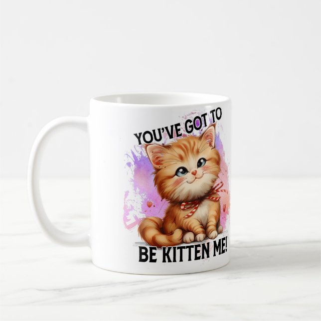 Caneca De Café Você tem que ser o gatinho de mim! (Esquerda)