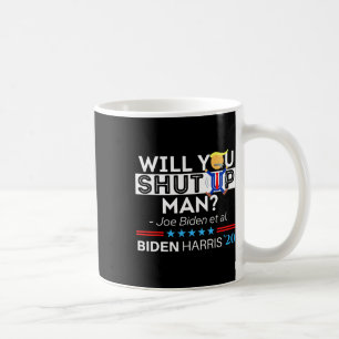 Caneca De Café Você Vai Calar a Boca Homem Joe Biden Engraçado An