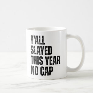 Caneca De Café Vocês Todos Morreram Este Ano Sem Boné, Engraçado